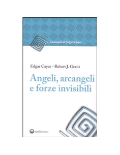 Angeli, Arcangeli e Forze Invisibili 