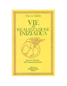 Vie di Realizzazione Iniziatica 