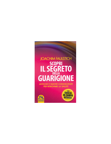 Scopri il Segreto della Guarigione