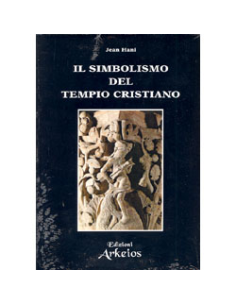 Il Simbolismo del Tempio Cristiano 