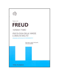 Totem e Tabù Psicologia delle Masse e l'Analisi dell'Io