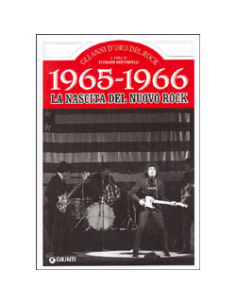 1965-1966. La Nascita del Nuovo Rock