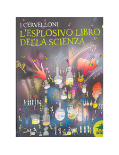 I Cervelloni. L'Esplosivo Libro della Scienza