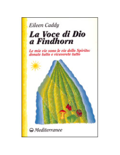 La Voce di Dio a Findhorn 