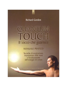 Quantum Touch  il tocco che guarisce