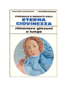 Formule e Segreti dell'Eterna Giovinezza 