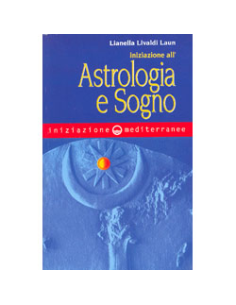 Iniziazione all'Astrologia e Sogno 