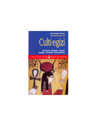 Iniziazione ai Culti Egizi 