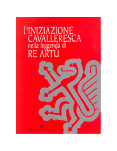 L’Iniziazione Cavalleresca nella Leggenda di Re Artù 