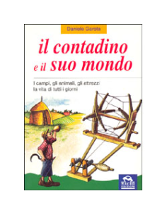 Il Contadino e il Suo Mondo 