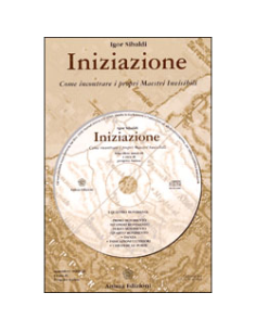 Iniziazione - Come Incontrare i Propri Maestri Invisibili 