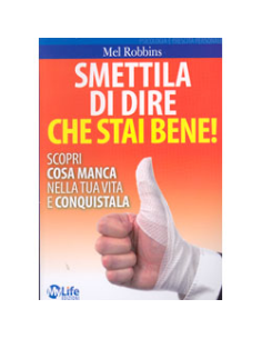 Smettila di Dire che Stai Bene!