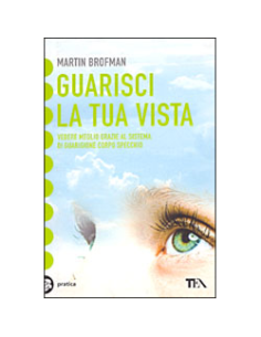 Guarisci la tua Vista
