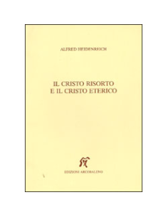 Il Cristo Risorto e il Cristo Eterico