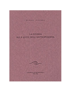 La Storia alla Luce dell'Antroposofia