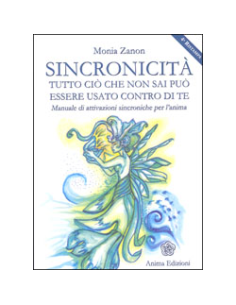 Sincronicità - Tutto ciò che Non Sai può Essere Usato Contro di Te