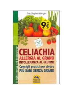Celiachia Allergia al Grano Intolleranza al Glutine