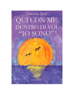 Qui con Me Dentro di Voi Io Sono