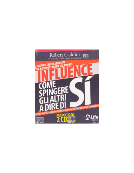 Influence - Come Spingere gli Altri a Dire di Sì