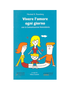 Vivere l'amore ogni giorno con la Comunicazione Nonviolenta 