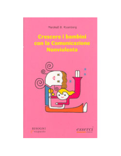 Crescere i bambini con la Comunicazione Nonviolenta