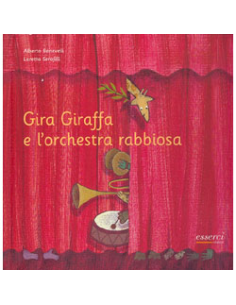 Gira Giraffa e l'Orchestra Rabbiosa 