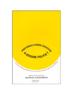 Preferisci avere Ragione o essere Felice?