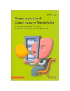 Manuale Pratico di Comunicazione Nonviolenta  