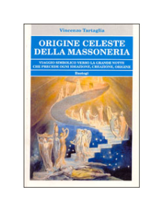 Origine Celeste della Massoneria