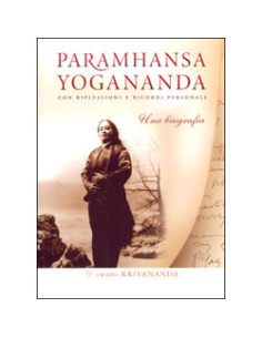 Paramhansa Yogananda - Una Biografia