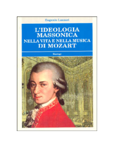L'Ideologia massonica nella vita e nella musica di Mozart