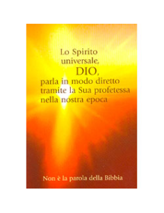 Lo Spirito Universale, Dio parla in modo diretto