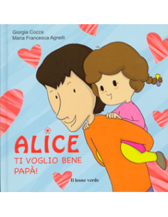 Alice Ti voglio bene Papà