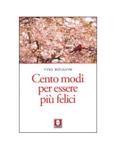 Cento Modi per Essere più Felici