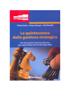 La Quintessenza della Gestione Strategica