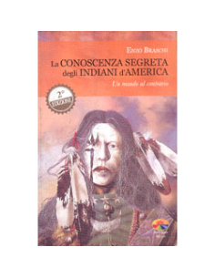 La Conoscenza Segreta degli Indiani d'America