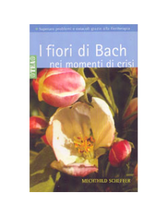 I Fiori di Bach nei Momenti di Crisi