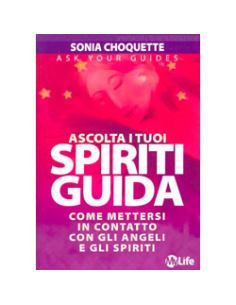 Ascolta i Tuoi Spiriti Guida