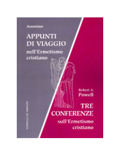Appunti di viaggio nell'Ermetismo Cristiano di Anonimo