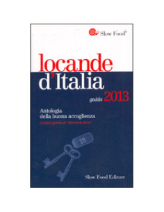 Locande d'Italia. Guida 2013
