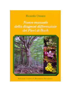 Nuovo Manuale della Diagnosi differenziale dei Fiori di Bach
