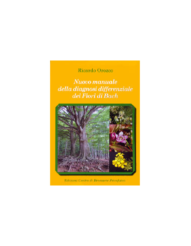 Nuovo Manuale della Diagnosi differenziale dei Fiori di Bach