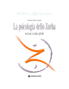 La Psicologia dello Zorba
