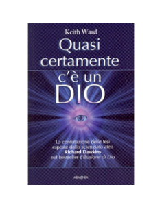 Quasi certamente c'è un Dio