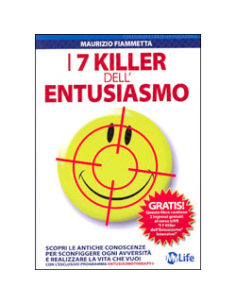 I 7 Killer dell'Entusiasmo