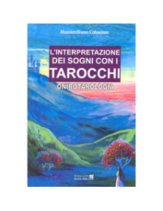 L'Interpretazione dei Sogni con i Tarocchi 
