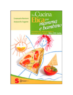 La Cucina Etica per Mamma e Bambino