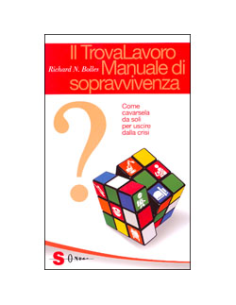 Il TrovaLavoro. Manuale di Sopravvivenza