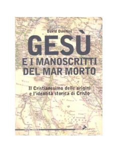 Gesù e i manoscritti del Mar Morto 