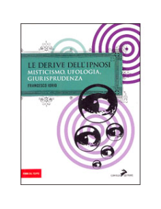 Le Derive dell'Ipnosi